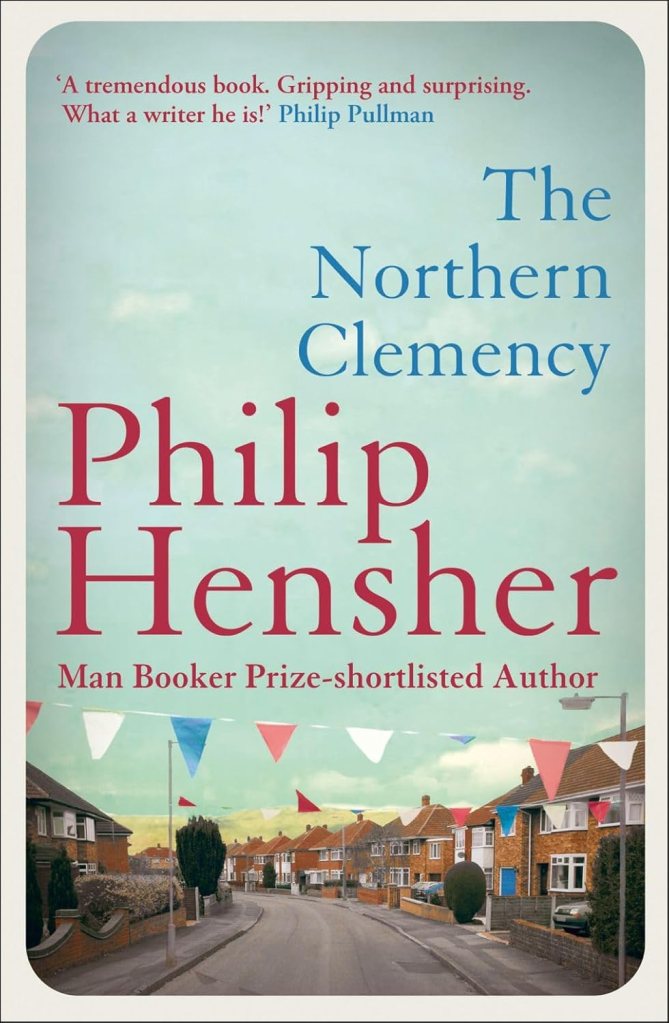 the northern clemency, philip hensher